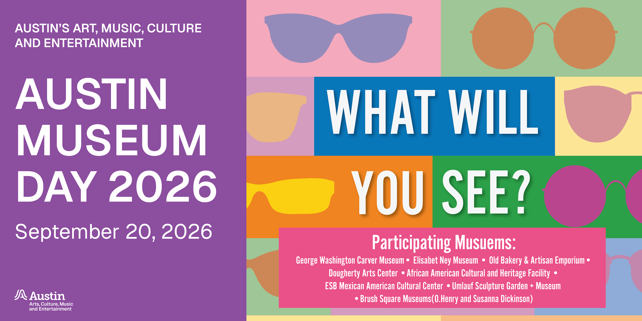 An image with a colorful sunglasses and the text 'Austin's Art, Music, Culture, And Entertainment Austin Museum Day 2026 September 20, 2026 A Austin Arts Culture Music and Entertainment What Will You See'