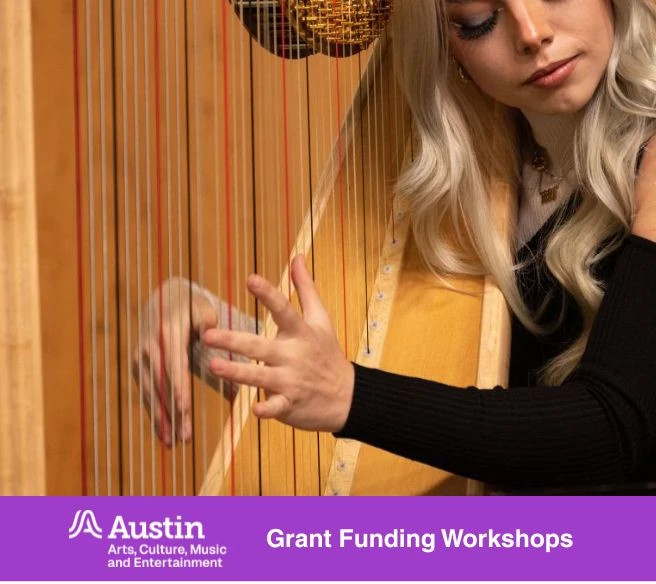 Close-up of a musician playing a harp showing hands plucking the strings and the wooden frame of the instrument. A banner displays the Austin Arts Culture Music and Entertainment logo and Workshop for Austin Live Music Fund.