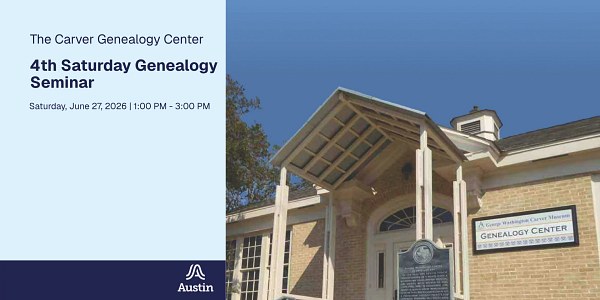 light blue graphic with photo of the George Washington Carver Genealogy Center in Austin tx