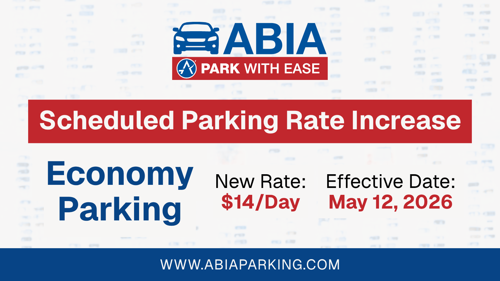 ABIA Park With Ease Scheduled Parking Rate Increase Economy Parking New Rate 14 dollars a day Effective Date May 12, 2026 www.abiaparking.com