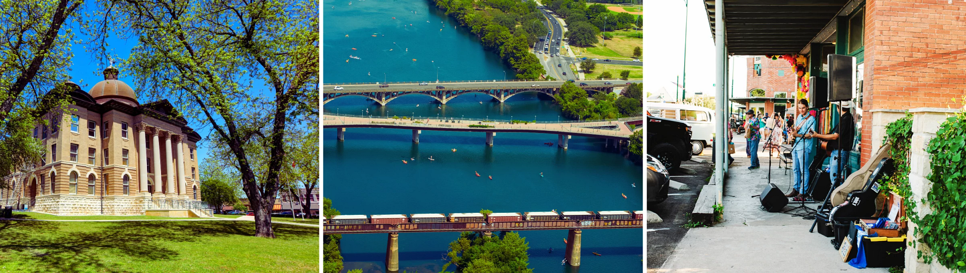 Three photos, left to right - exterior of the Hays County Courthouse with trees and green grass, aerial view of bridges over the Colorado River in Travis County, buskers play in front of a wall of greenery in downtown Bastrop.