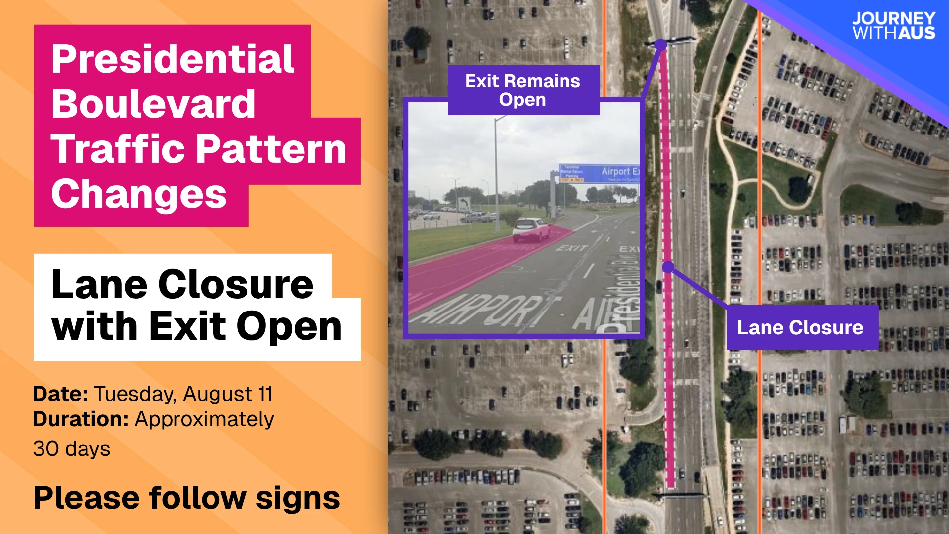 A graphic announces Presidential Boulevard traffic pattern changes. The left side has an orange background with bold pink and white text that says Presidential Boulevard Traffic Pattern Changes and Lane Closure with Exit Open.