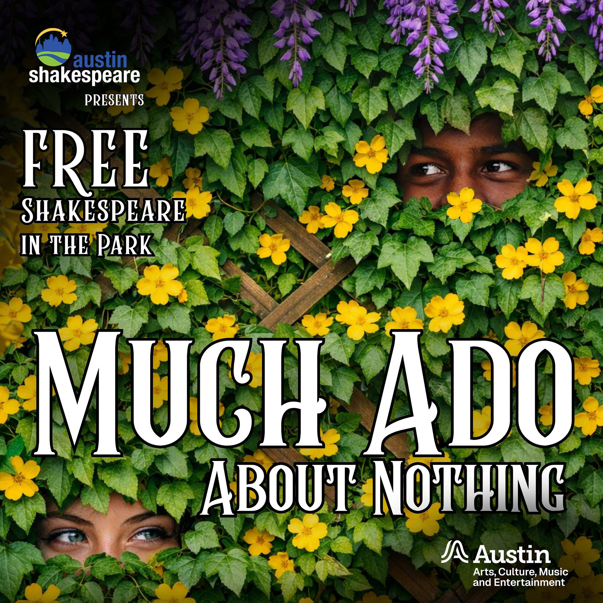 Two people hiding in a bush of flowers and the text 'Austin Shakespeare presents Free Shakespeare in the park Much Ado About Nothing Austin Arts Culture Music and Entertainment'