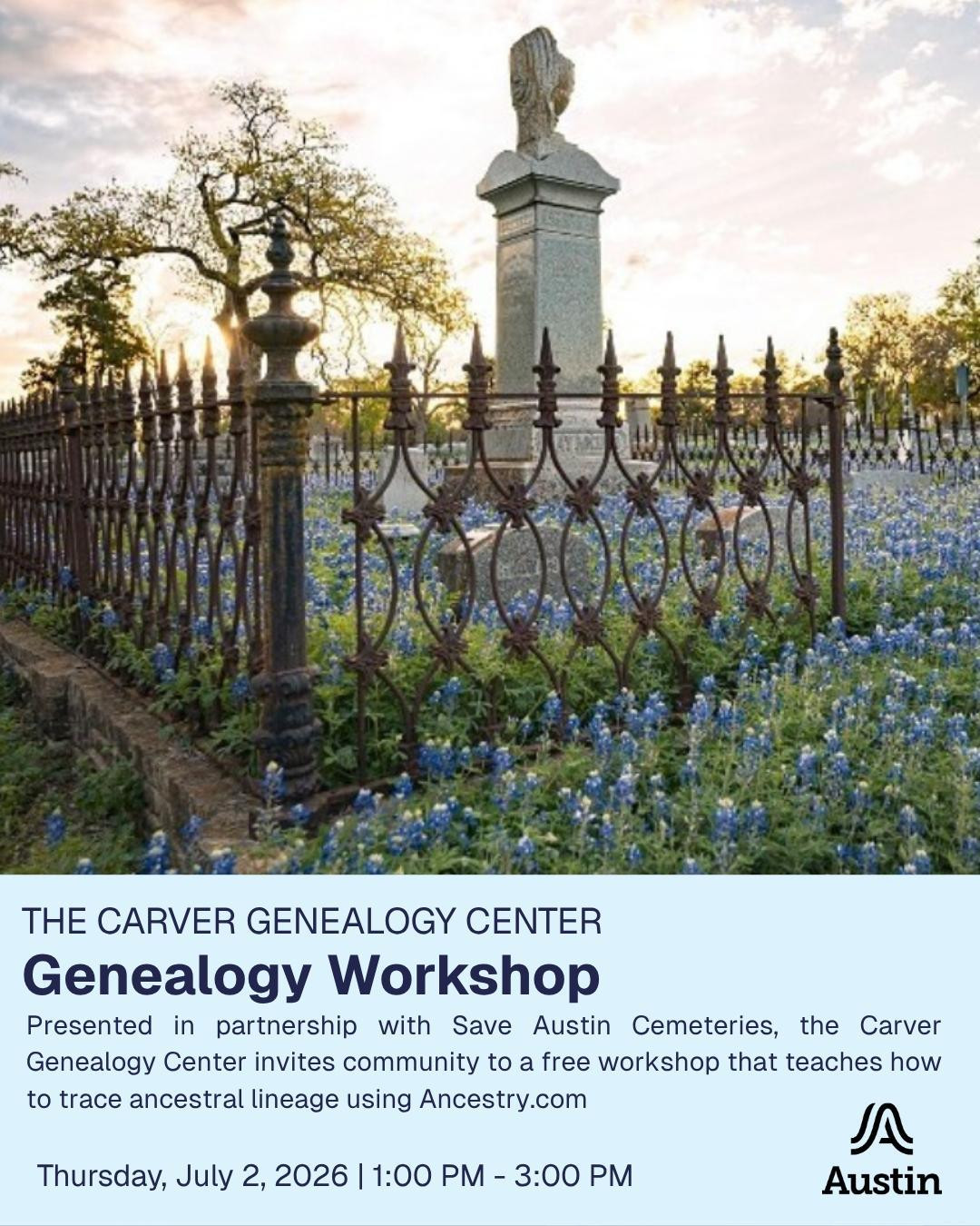 Photo of Oakwood Cemetery in Austin Texas with text reading Genealogy Workshop