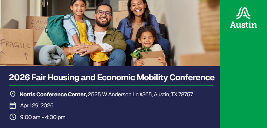2026 Fair Housing and Economic Mobility Conference, Norris Conference Center, 2525 W Anderson Ln suite 365, Austin, TX 78757, April 29, 2026, 9 am to 4 pm, a family of 4 is smiling and sitting on front steps of a home surrounded by moving boxes