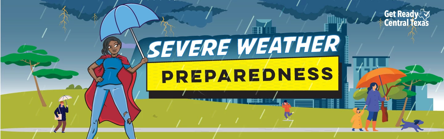 Image of Super Hero holding and umbrella with other people walking in the rain.  Topper says Severe Weather Preparedness. 