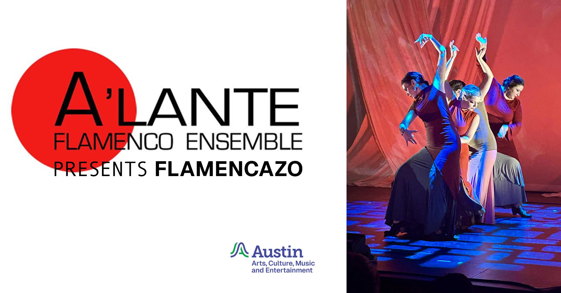 A photograph of three people dancing and the text 'A'lante Flamenco Ensemble Presents Famencazo A Austin Arts, Culture, Music and Entertainment'