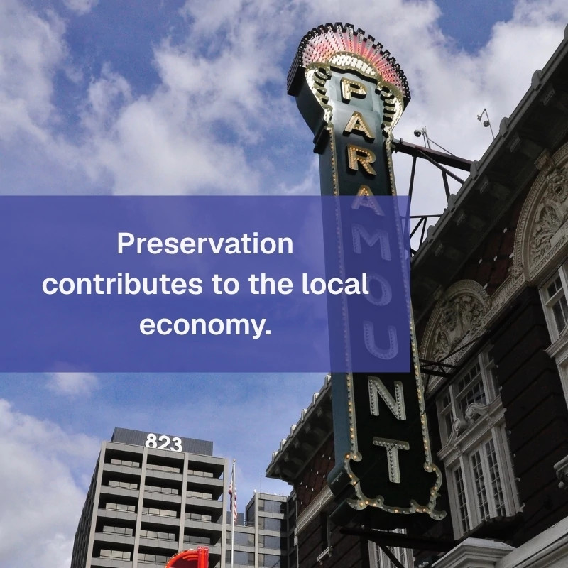 A photo of the Paramount Theater with overlaid text 'Preservation contributes to the local economy'.