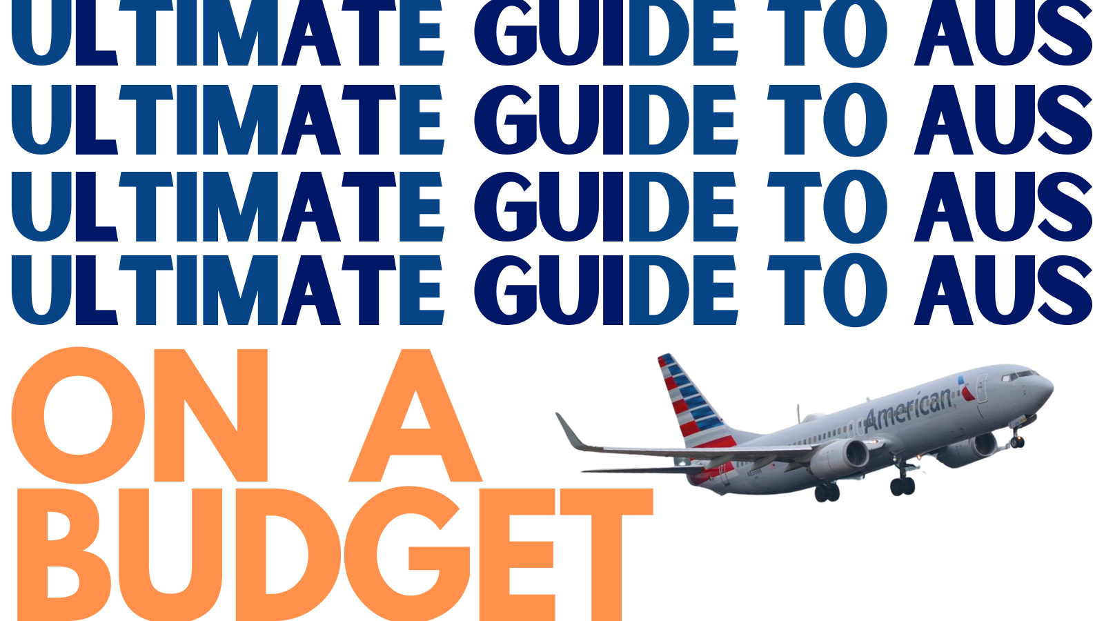 The Ultimate Guide to AUS: On a budget | Airport