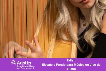PRESENTED IN SPANISH - FY27 Elevate Grant & Austin Live Music Fund Workshop (In-Person)